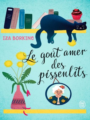 cover image of Le goût amer des pissenlits